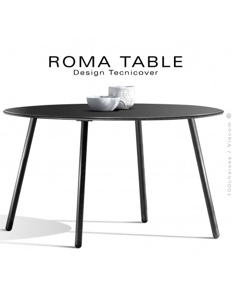 Table ronde pour extérieur ROMA, structure acier galvanisé peint noir, Ø130 cm., chant arrondi.