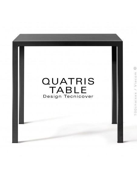 Table carré repas d'extérieur QUATRIS, structure acier galvanisé peint noir, niveau automatique, plateaux 60-70-80-90 cm.