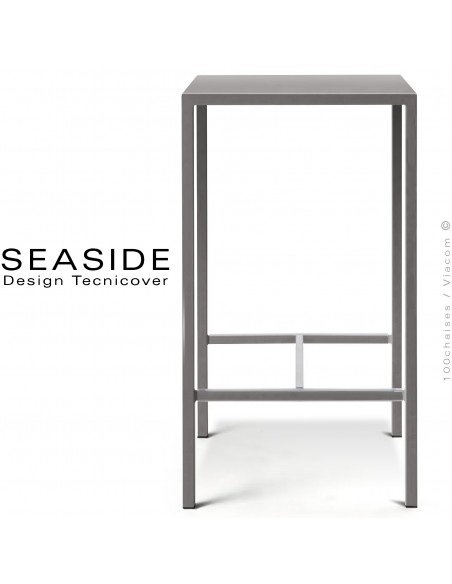 Table haute ou mange debout SEASIDE, structure acier galvanisé peint poudre gris tourterlle, plateau 60x60 cm., et repose pieds.