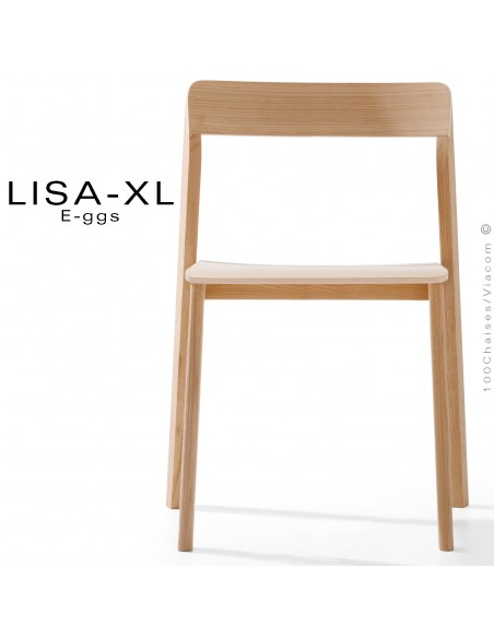 Chaise large bois massif LISA,-XL piétement 4 pieds, empilable, assise et dossier multiplis de bois de Frêne vernis incolore.