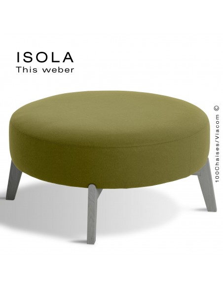 Pouf ISOLA-90, piétement bois peint gris, assise garnie habillage tissu vert