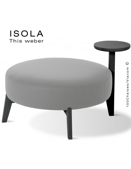 Pouf ISOLA-90/T, piétement bois peint noir, assise garnie habillage tissu gris