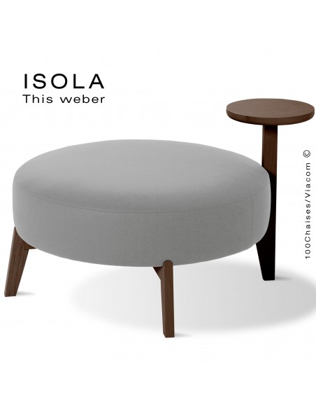 Pouf ISOLA-90/T, piétement bois teinté wengé, assise garnie habillage tissu gris