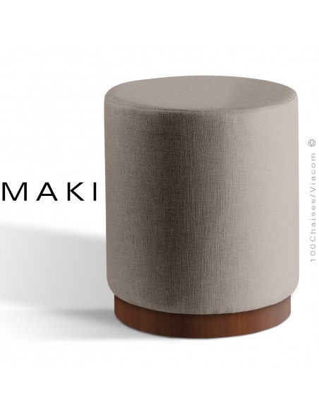 Pouf rond MAKI, socle bois de frêne vernis noyer, assise et côtés habillage tissu gamme Esedra tourterelle.