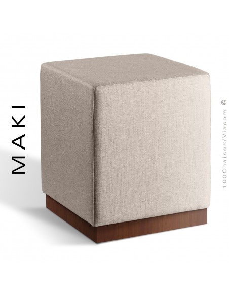 Pouf carré MAKI, socle bois vernis noyer, assise et côtés habillage tissu Esedra couleur crème.