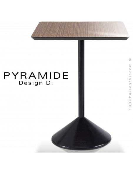 Table PYRAMIDE pour CHR., piétement fonte d'aluminium peint noir, plateau stratifié aspect bois zébrano.