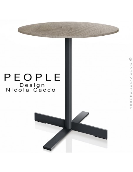 Table design pour CHR, PEOPLE plateau ronde placage stratifié chêne gris, piétement peint anthracite.