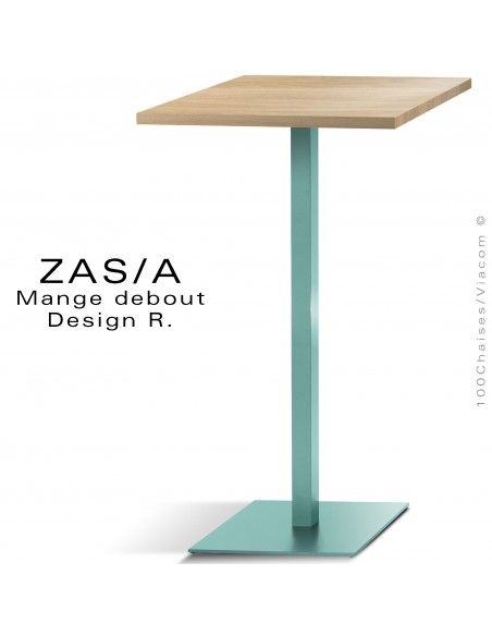 Table mange debout ZAS, piétement colonne centrale sur platine de sol carré peint vert clair, plateau chêne massif vernis.