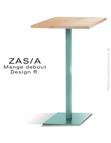 Table haute ou mange debout gamme ZAS, piétement colonne centrale sur platine de sol carré peint, plateau pin massif.